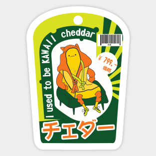 I used to be kawaii cheddar. Sticker